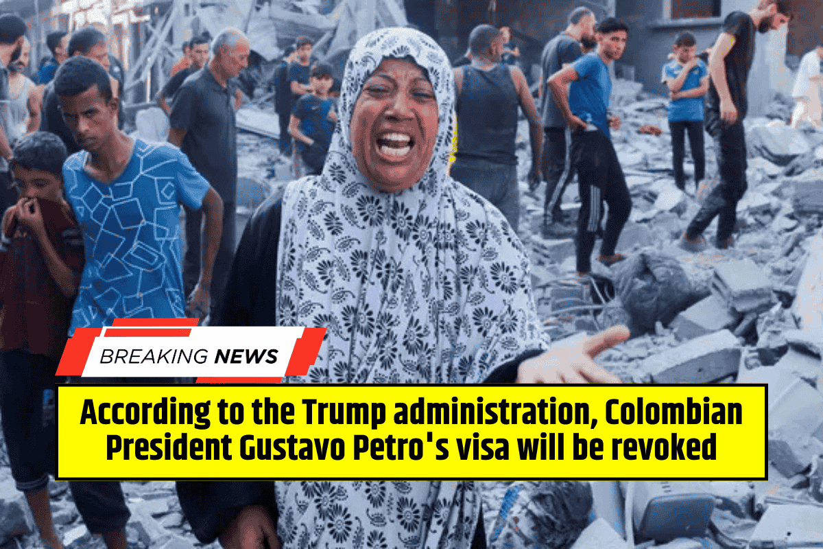 According to the Trump administration, Colombian President Gustavo Petro's visa will be revoked