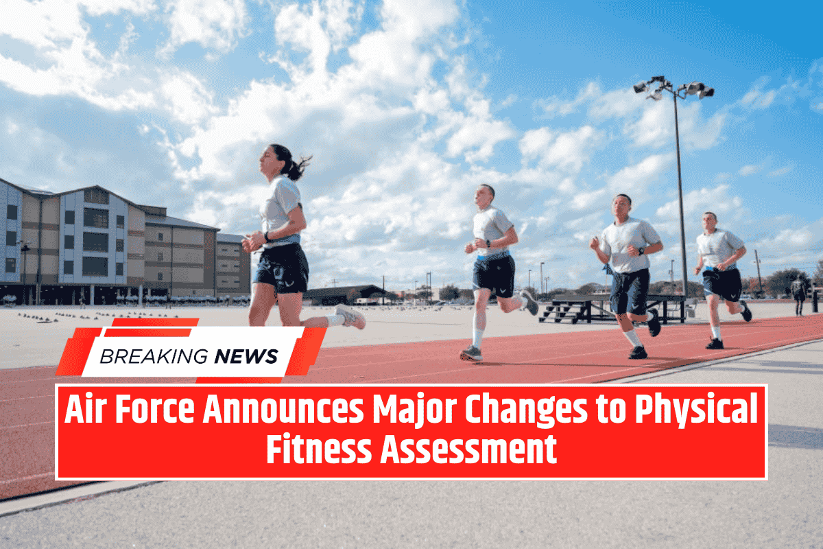 Air Force Announces Major Changes to Physical Fitness Assessment