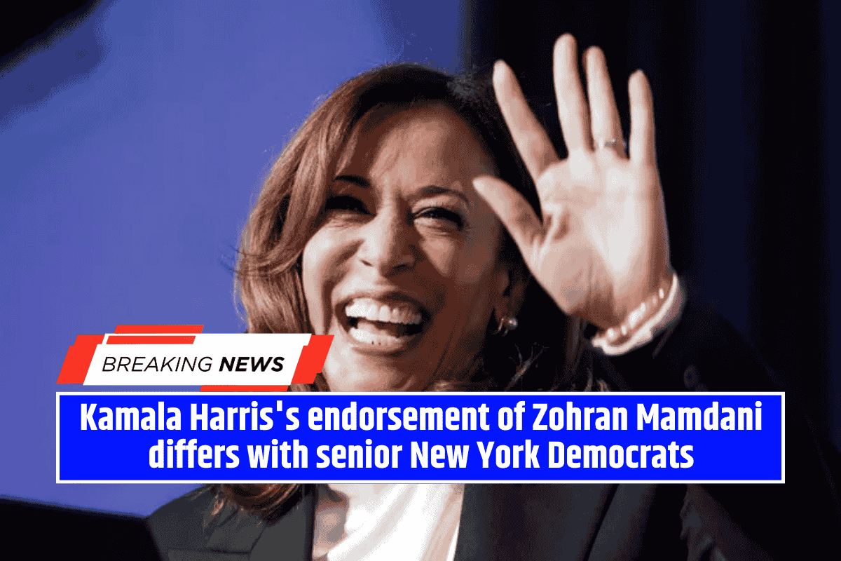 Kamala Harris's endorsement of Zohran Mamdani differs with senior New York Democrats