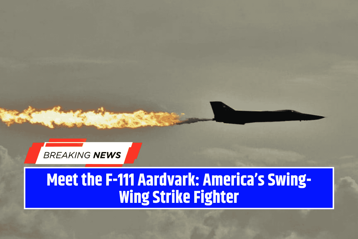 Meet the F-111 Aardvark: America’s Swing-Wing Strike Fighter