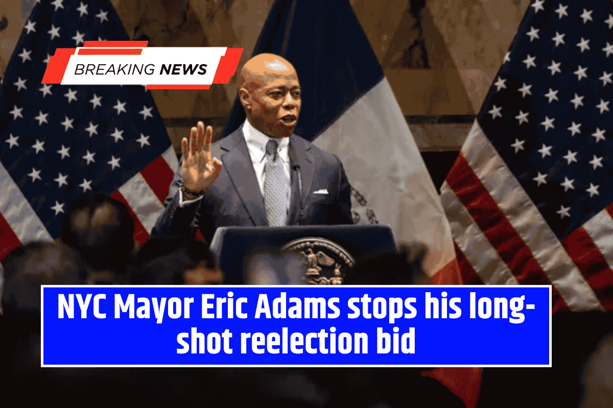 NYC Mayor Eric Adams stops his long-shot reelection bid