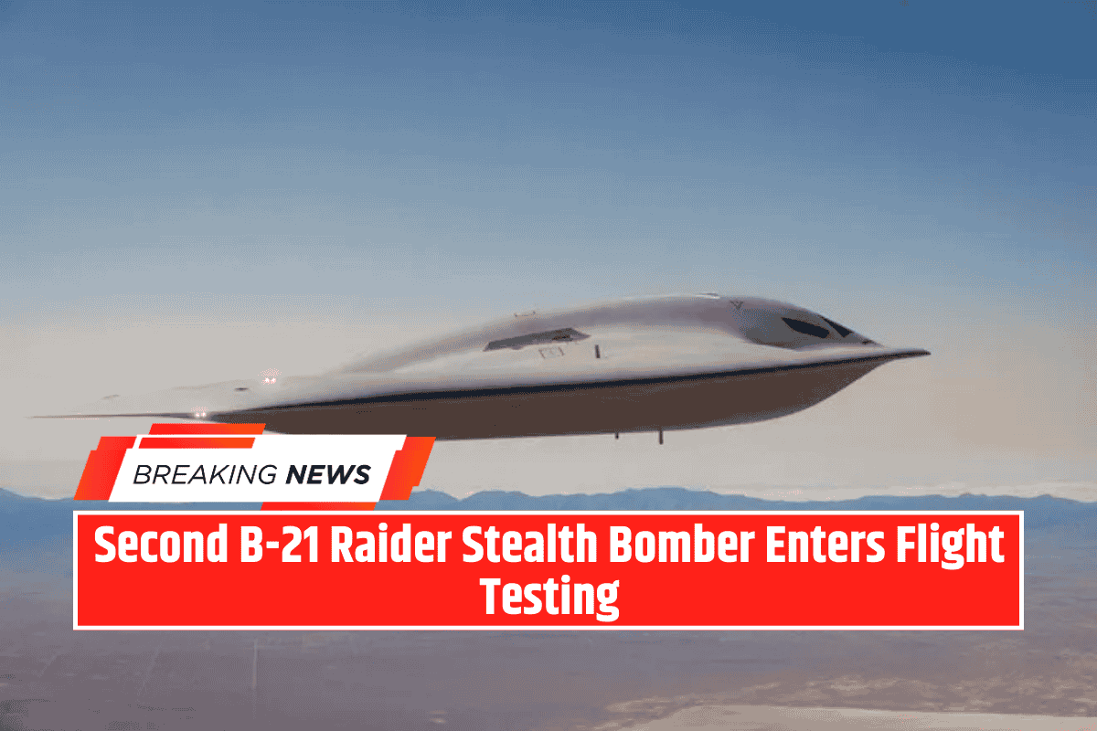 Second B-21 Raider Stealth Bomber Enters Flight Testing