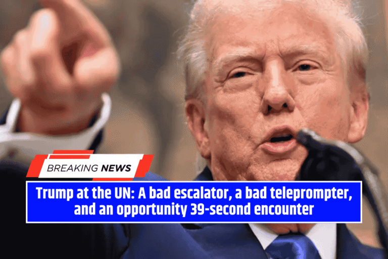 Trump at the UN: A bad escalator, a bad teleprompter, and an opportunity 39-second encounter
