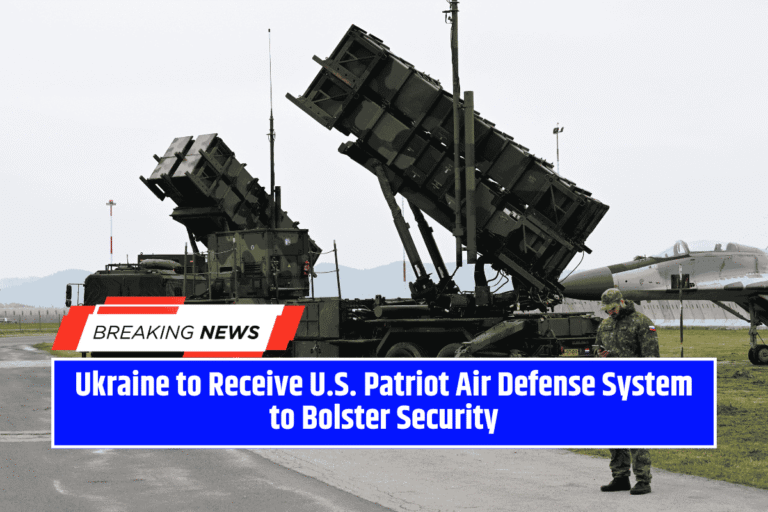 Ukraine to Receive U.S. Patriot Air Defense System to Bolster Security