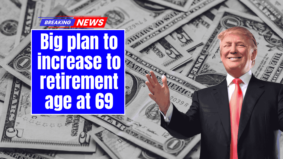 Big plan to increase to retirement age at 69 - The future of Social Security in the U.S. is once again in trouble