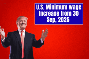 U.S. Minimum wage Increase from 30 Sep, 2025 – Check Hourly Wages Complete List